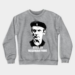 Viva La Regeneration! Crewneck Sweatshirt